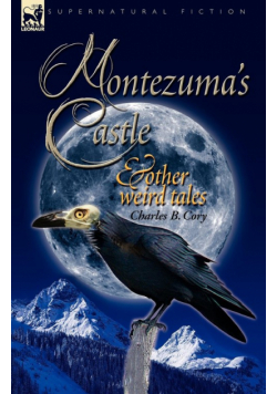 Montezuma's Castle and Other Weird Tales
