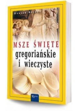 Msze Święte gregoriańskie i wieczyste