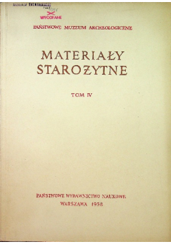 Materiały starożytne tom IV