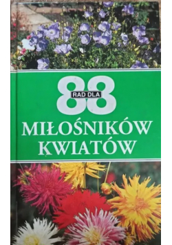 88 rad dla miłośników kwiatów