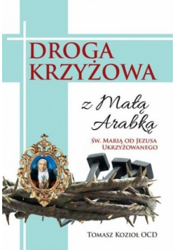 Droga Krzyżowa z małą Arabką