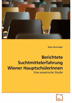 Berichtete Suchtmittelerfahrung Wiener HauptschülerInnen