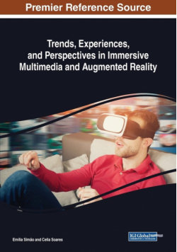 Trends, Experiences, and Perspectives in Immersive Multimedia and Augmented Reality