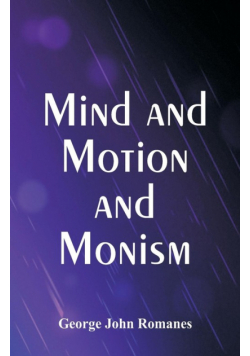 Mind and Motion and Monism