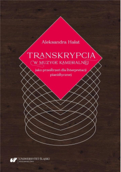 Transkrypcja w muzyce kameralnej jako przestrzeń..