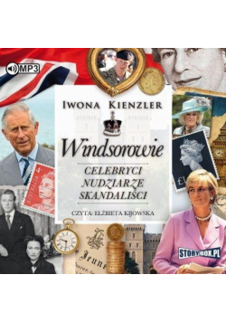 Windsorowie. Celebryci, nudziarze, skandaliści CD