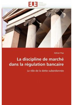 La discipline de marché dans la régulation bancaire