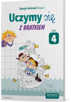 Uczymy się z Bratkiem 1 Zeszyt ćwiczeń cz.4 OPERON