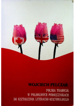 Polska tradycja w polonijnych podręcznikach
