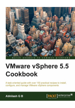 VMware vSphere 5.5 Cookbook