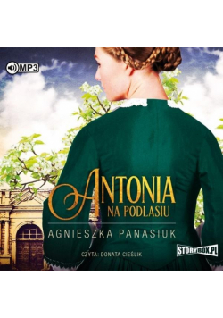 Na Podlasiu. T.1 Antonia. Audiobook