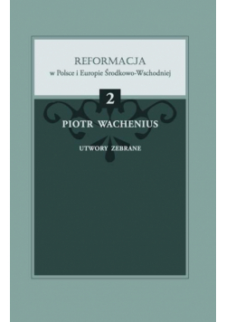 Piotr Wachenius, Utwory zebrane