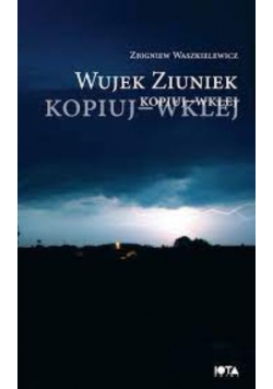 Wujek Ziuniek kopiuj wklej