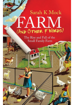 Farm (and Other F Words)
