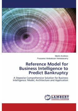 Reference Model for Business Intelligence to Predict Bankruptcy