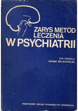 Zarys metod leczenia w psychiatri