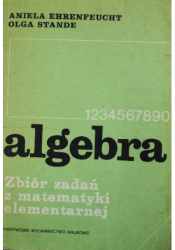 Algebra zbiór zadań z matematyki elementarnej