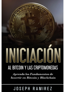 Iniciación al Bitcoin y las Criptomonedas