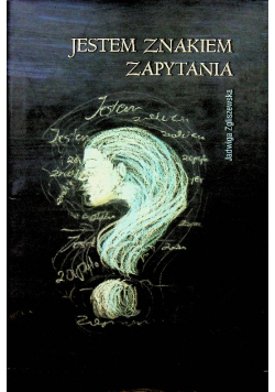 Jestem znakiem zapytania