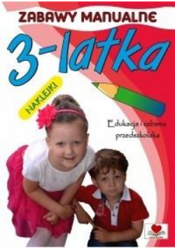 Zabawy manualne 3-latka