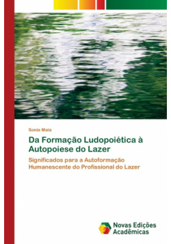 Da Formação Ludopoiética à Autopoiese do Lazer