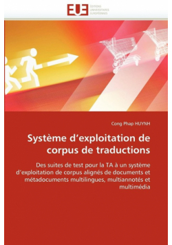 Système d''exploitation de corpus de traductions
