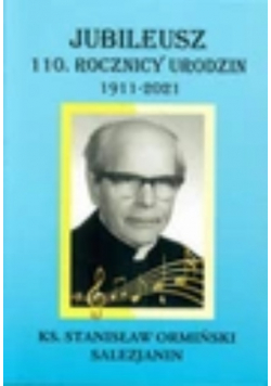 Jubileusz 110 rocznicy urodzin 1911 2021