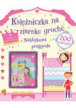 Księżniczka na ziarnku grochu. Naklejkowa przygoda