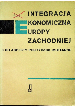 Integracja ekonomiczna Europy zachodniej