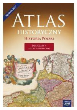 Atlas Historyczny SP 4 Wczoraj i dziś NE