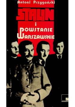 Stalin i powstanie warszawskie