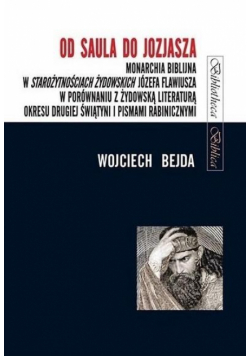 Od Saula do Jozjasza. Monarchia biblijna...