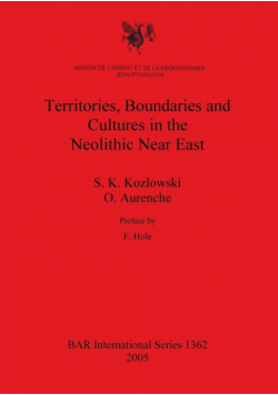 Territories, Boundaries and Cultures in the Neolithic Near East