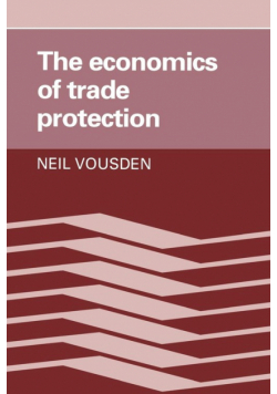 The Economics of Trade Protection