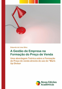 A Gestão de Empresa na Formação do Preço de Venda
