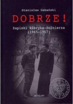Dobrze Zapiski kleryka żołnierza 1965 1967