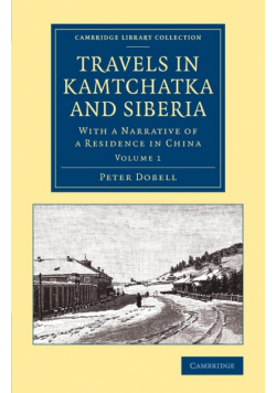 Travels in Kamtchatka and Siberia