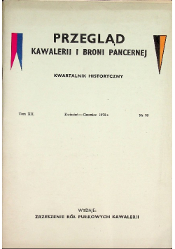 Przegląd kawalerii i broni pancernej nr 90 tom XII