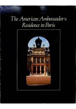 The American Ambassadors Residence in Paris