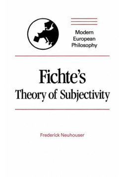 Fichte's Theory of Subjectivity