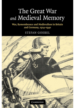 The Great War and Medieval Memory