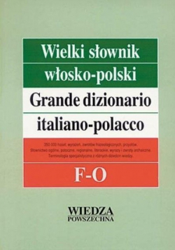 Wielki słownik włosko - polski Tom  2 F - O