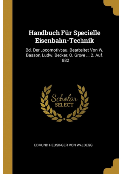 Handbuch Für Specielle Eisenbahn-Technik
