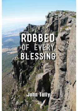 Robbed of Every Blessing