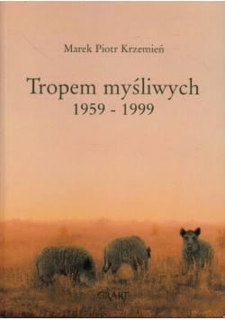 Tropem myśliwych 1959 1999