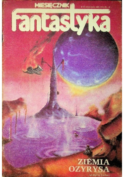 Miesięcznik Fantastyka Nr 4 / 1983 Ziemia Ozyrysa
