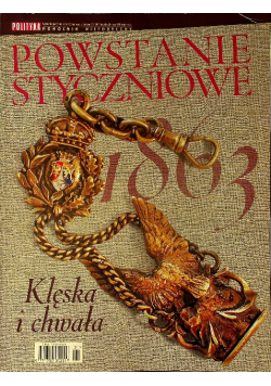 Powstanie styczniowe klęska i chwała nr 1