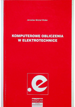 Komputerowe obliczenia w elektrotechnice