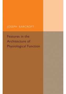 Features in the Architecture of Physiological Function