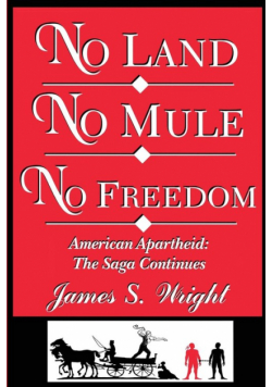 No Land No Mule No Freedom